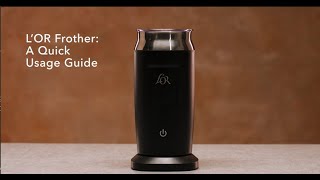 LOR Milk Frother A Quick Usage Guide [upl. by Aneled]