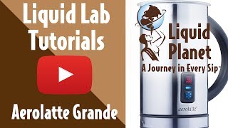 Liquid Lab  Aerolatte Grande Milk Frother [upl. by Etienne]