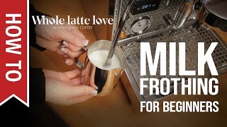 How To Milk Frothing for Beginners 5 Tips [upl. by Pearse391]