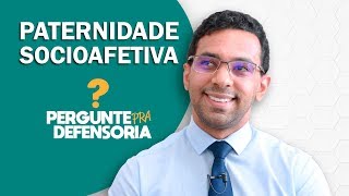 Paternidade socioafetiva O que é Como fazer o reconhecimento [upl. by Beaver493]